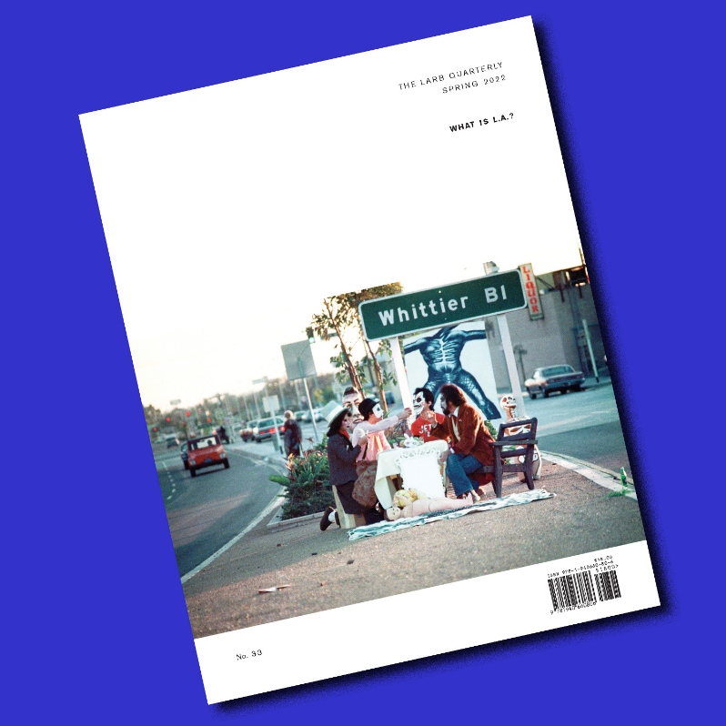 LARB Quarterly, no. 33: What is L.A.?